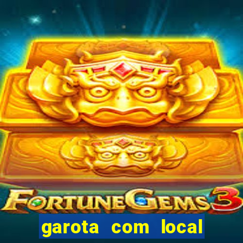 garota com local em joinville